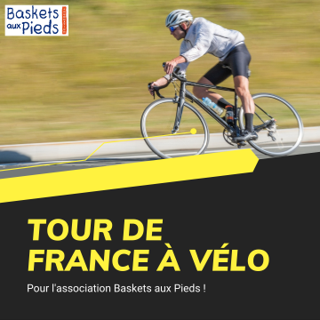 Tour de France à vélo pour soutenir l'association Baskets aux Pieds