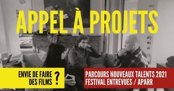 Envie de faire des films ? Participez au Parcours Nouveaux Talents /Talents en court 2021